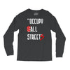 occupy all streets as seen on jay Long Sleeve Shirts