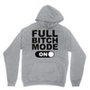 full bitch mode on Hoodie