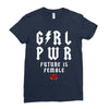 Girl Power Future Is Female Ladies Fitted T-Shirt