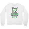 blessed god by spoiled by my husband protected by both Crewneck Sweatshirt