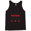 LIKE FATHER LIKE SON Tank Top