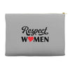 Respect Women Accessory Pouches