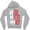 rude good better best, ideal birthday gift or present Zipper Hoodie