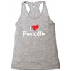 I love Penicillin Racerback Tank