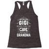 I Am Called Gigi... Racerback Tank