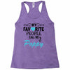 my favorite people call me poppy Racerback Tank