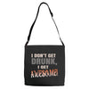 i don't get drunk Adjustable Strap Totes