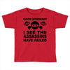 good morning Toddler T-shirt