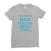 bad feeling Ladies Fitted T-Shirt