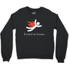 i tred at home Crewneck Sweatshirt