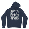 only my cello will save the world Unisex Hoodie