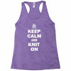 keep calm and knit on Racerback Tank