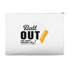 Butt Out Lung Cancer Awareness Accessory Pouches