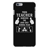 This Teacher Survived The 2016 2017 School Year iPhone 6/6s Plus Case