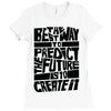 The Best Way to Predict the Future Is To Create It Ladies Fitted T-Shirt