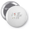 not feelin' it Pin-back button