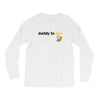 Daddy to Bee Baby Boy Long Sleeve Shirts