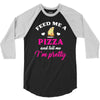 feed me a pizza and tell me i'm pretty 3/4 Sleeve Shirt
