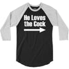 he loves the cock 3/4 Sleeve Shirt