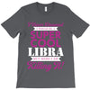 i never dreamed i would be a super cool libra but here i am killing it T-Shirt