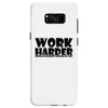 work harder Samsung Galaxy S8