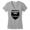 respect the beard Women's V-Neck T-Shirt