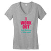 I Work Out Just Kidding I Take Naps Women's V-Neck T-Shirt