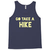 go take a hike Tank Top
