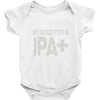 original blood type ipa positive craft beer Baby Onesie