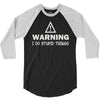 warning i do stupid things 3/4 Sleeve Shirt