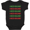 I Need Healing Baby Bodysuit
