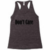don't care Racerback Tank