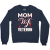 Mom Wife Veteran - Veterans Day T-Shirt Gifts Crewneck Sweatshirt