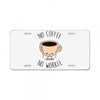 no coffee no workee License Plate