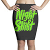 night shift Pencil Skirts
