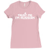 trust me, i'm russian   russia person country culture text pride tee Ladies Fitted T-Shirt