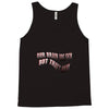 Our Brain Are Sick (a238) Tank Top