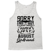 This Guy Is Taken By A Super Sexy August Girlfriend Tank Top