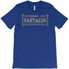 behold fartacus fart humorous T-Shirt