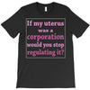 If My Uterus T-Shirt