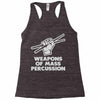 weapons of mass percussion Racerback Tank