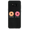 your wife my wife donuts Samsung Galaxy S8