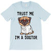 trust me i'm a dogtor T-Shirt