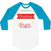 may your christmas be merry &amp; bright 3/4 Sleeve Shirt