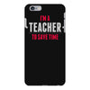 i am a teacher iPhone 6 Plus/6s Plus Case