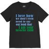 i am your favorite child V-Neck Tee