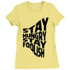 stay hungry stay foolish Ladies Fitted T-Shirt