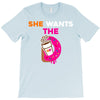 She Wants D - Dunkin Donuts T-Shirt