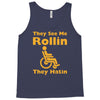 they see me rollin Tank Top