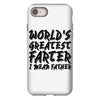 worlds greatest father i mean.. iPhone 8